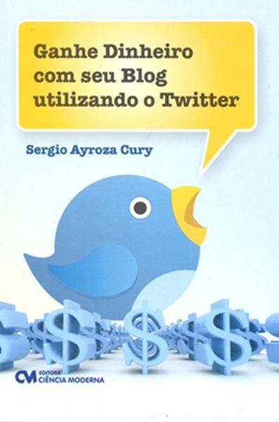 Picture of GANHE DINHEIRO COM SEU BLOG UTILIZANDO O TWITTER