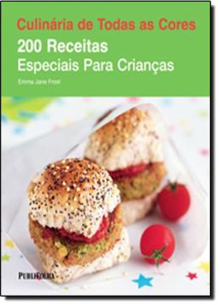 Picture of 200 RECEITAS ESPECIAIS PARA CRIANCAS