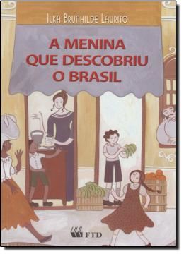 Imagem de A MENINA QUE DESCOBRIU O BRASIL