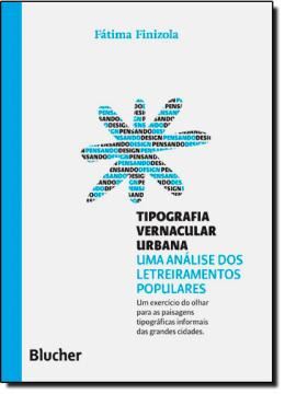 Imagem de TIPOGRAFIA VERNACULAR URBANA - COLECAO PENSANDO O DESIGN
