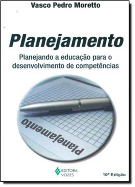 Picture of PLANEJAMENTO - PLANEJAMENTO A EDUCACAO PARA  O DESENVOLVIMENTO DE COMPENTENCIAS - 10ªED