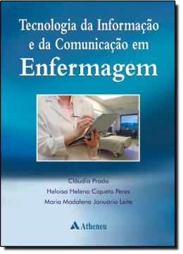 Imagem de TECNOLOGIA DA INFORMACAO E DA COMUNICACAO EM ENFERMAGEM