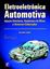 Imagem de ELETROELETRONICA AUTOMOTIVA - INJECAO ELETRONICA, ARQUITETURA DO MOTOS E SISTEMAS EMBARCADOS