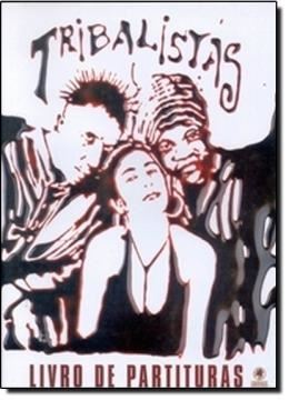 Imagem de TRIBALISTAS - LIVRO DE PARTITURAS