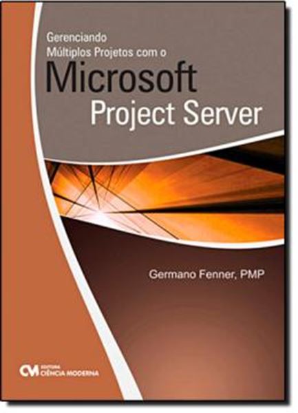 Picture of GERENCIANDO MULTIPLOS PROJETOS COM O   MS PROJECT SERVER