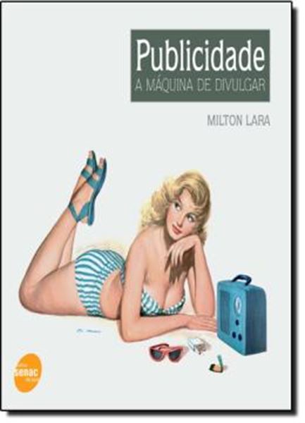 Picture of PUBLICIDADE - A MAQUINA DE DIVULGAR