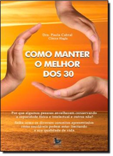 Picture of COMO MANTER O MELHOR DOS 30