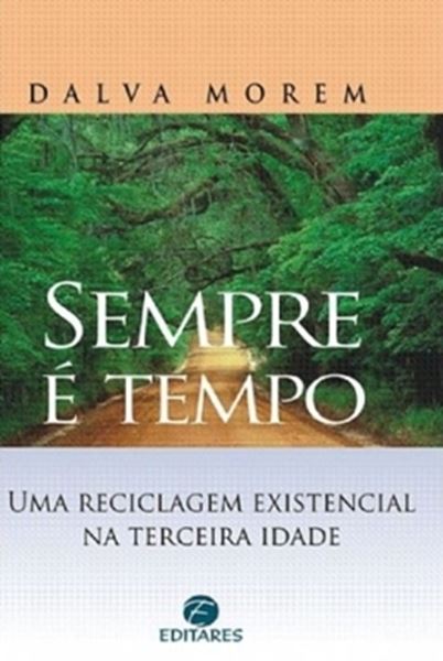 Picture of SEMPRE E TEMPO - UMA RECICLAGEM EXISTENCIAL NA TERCEIRA IDADE