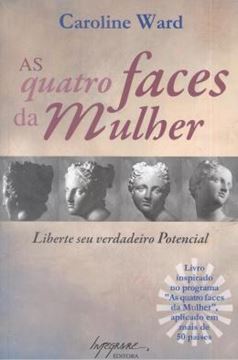 Imagem de QUATRO FACES DA MULHER, AS - LIBERTE SEU VERDADEIRO POTENCIAL 