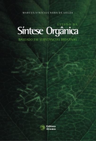 Picture of ESTUDO DA SINTESE ORGANICA - BASEADO EM SUBSTANCIAS BIOATIVAS