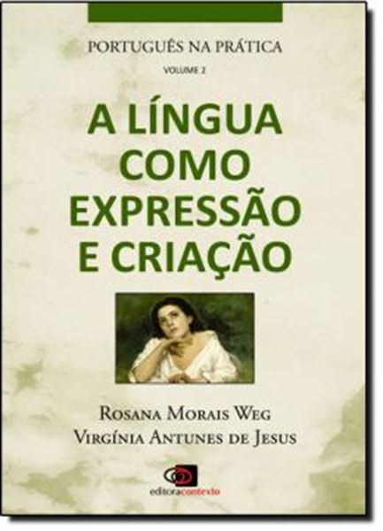Picture of PORTUGUES NA PRATICA - VOL. 2 A LINGUA COMO EXPRESSAO E CRIACAO