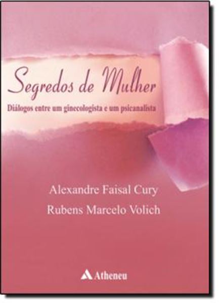 Picture of SEGREDOS DE MULHER - DIALOGOS ENTRE UM GINECOLOGISTA E UM PSICANALISTA