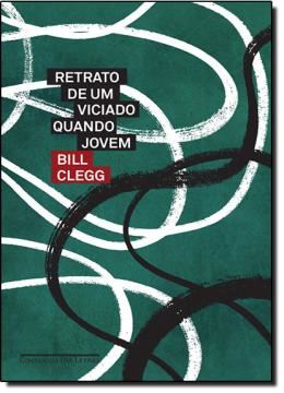 Imagem de RETRATO DE UM VICIADO QUANDO JOVEM