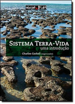 Imagem de SISTEMA TERRA -VIDA - UMA INTRODUCAO