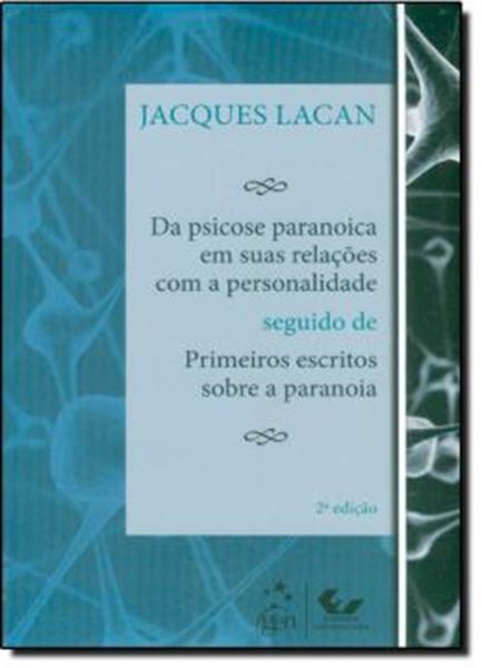 Picture of DA PSICOSE PARANOICA EM SUAS RELACOES COM A PERSONALIDADE