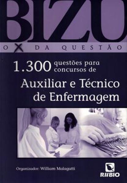 Picture of BIZU - O X DA QUESTAO - 1300 QUESTOES PARA CONCURSOS AUXILIAR E TECNICO DE ENFERMAGEM