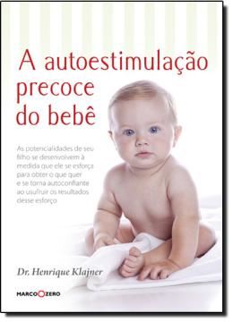 Imagem de A AUTOESTIMULACAO PRECOCE DO BEBE