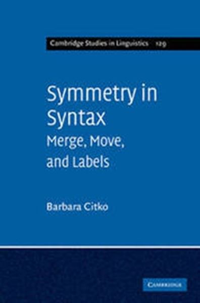 Picture of SYMMETRY IN SYNTAX - MERGE, MOVE AND LABELS