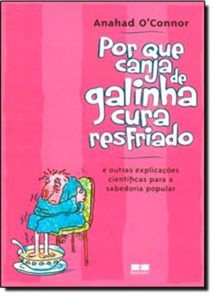 Picture of POR QUE CANJA DE GALINHA CURA RESFRIADO