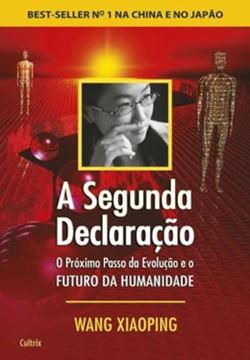 Imagem de SEGUNDA DECLARACAO - O PROXIMO PASSO DA EVOLUCAO E O FUTURO DA HUMANIDADE