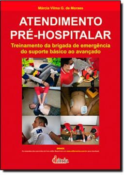 Imagem de ATENDIMENTO PRE-HOSPITALAR - TREINAMENTO DA BRIGADA DE EMERGENCIA DO SUPORTE BASICO AO AVANCADO