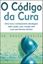 Imagem de CODIGO DA CURA, O 