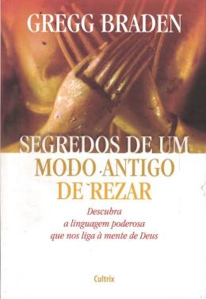 Picture of SEGREDOS DE UM MODO ANTIGO DE REZAR