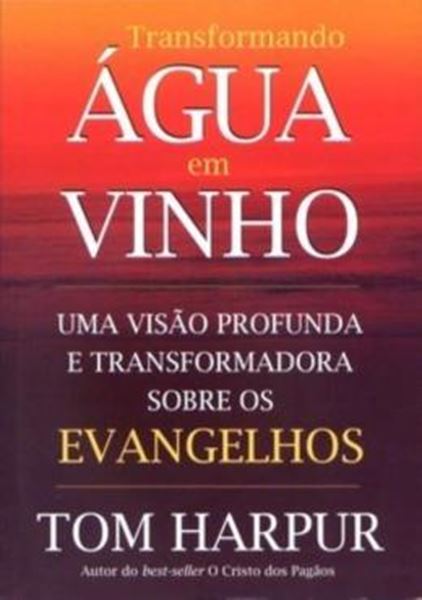Picture of TRANSFORMANDO AGUA EM VINHO