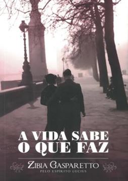 Imagem de A VIDA SABE O QUE FAZ