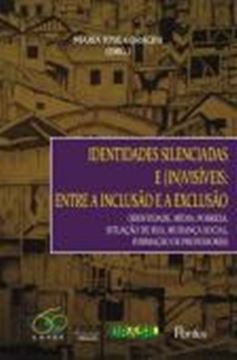 Imagem de IDENTIDADES SILENCIADAS E (IN)VISIVEIS: ENTRE A INCLUSAO E A EXCLUSAO