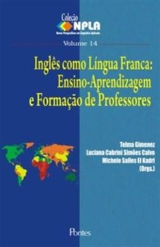Imagem de INGLES COMO LINGUA FRANCA: ENSINO-APRENDIZAGEM E FORMACAO DE PROFESSORES VOL. 14