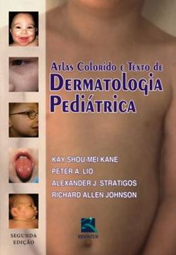 Imagem de ATLAS COLORIDO E TEXTO DE DERMATOLOGIA PEDIATRICA - 2ª ED