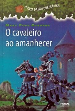 Imagem de A CASA DA ARVORE MAGICA - VOL. 2 - O CAVALEIRO AO AMANHECER