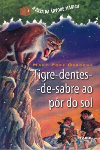 Picture of A CASA DA ARVORE MAGICA - VOL. 7 - TIGRE-DENTES-DE-SABRE AO POR-DO-SOL