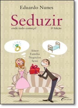 Imagem de SEDUZIR - ONDE TUDO COMECA!