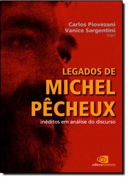 Picture of LEGADOS DE MICHEL PECHEUX - INEDITOS EM ANALISE DO DISCURSO