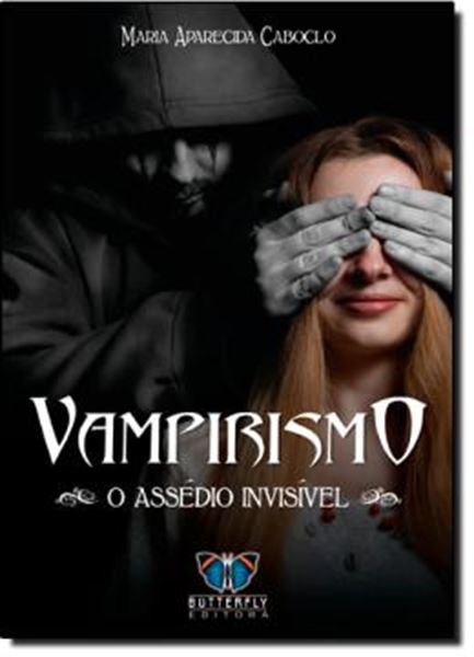 Picture of VAMPIRISMO - O ASSEDIO INVISIVEL