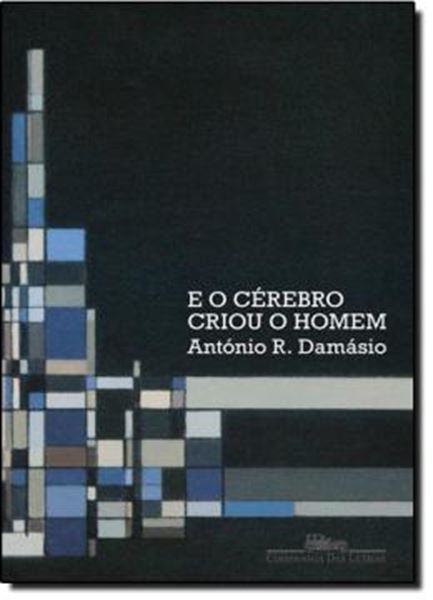 Picture of E O CEREBRO CRIOU O HOMEM