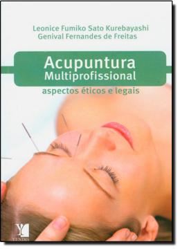 Imagem de ACUPUNTURA MULTIPROFISSIONAL - ASPECTOS ETICOS E LEGAIS