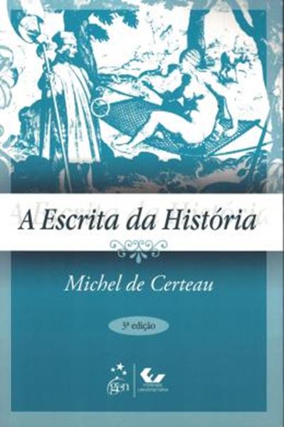 Picture of A ESCRITA DA HISTORIA - 3ª EDICAO