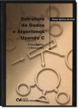 Imagem de ESTRUTURA DE DADOS E ALGORITMOS USANDO C - FUNDAMENTOS E APLICACOES