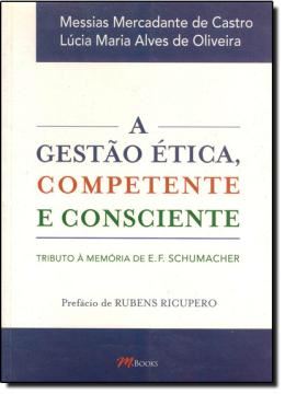 Imagem de A GESTAO ETICA, COMPETENTE E CONSCIENTE