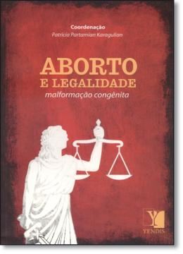 Imagem de ABORTO E LEGALIDADE - MALFORMACAO CONGENITA