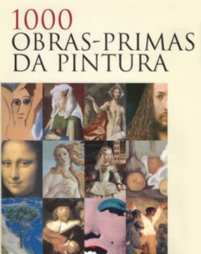 Imagem de 1000 OBRAS-PRIMAS DA PINTURA
