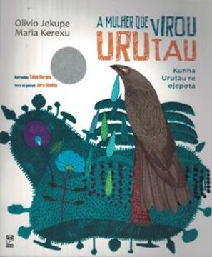 Imagem de A MULHER QUE VIROU URUTAU