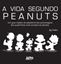 Imagem de A VIDA SEGUNDO PEANUTS