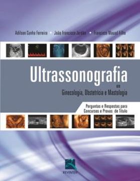 Imagem de ULTRASSONOGRAFIA EM GINECOLOGIA, OBSTETRICIA E MASTOLOGIA