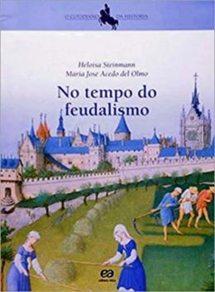 Picture of NO TEMPO DO FEUDALISMO