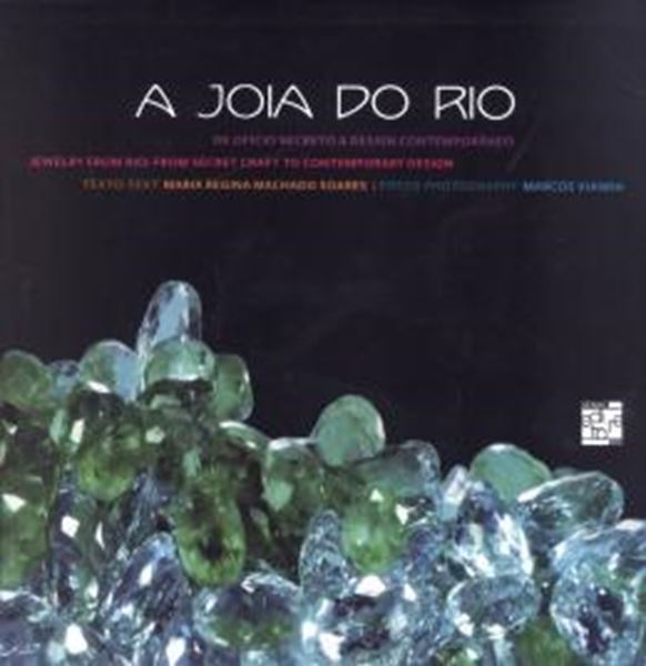 Picture of JOIA DO RIO, A - DE OFICIO SECRETO A DESIGN CONTEMPORANEO
