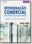Imagem de REFRIGERACAO COMERCIAL PARA TECNICOS EM AR-CONDICIONADO - TRADUCAO DA 2ª ED.
